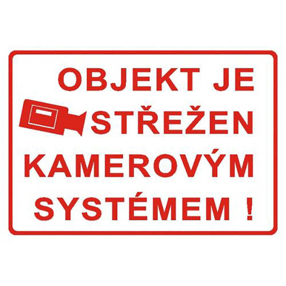 tabulka - OBJEKT STŘEŽEN KAMEROVÝM SYSTÉMEM ! 210x297mm (A4) PH 0.04 Kg MTA MAXMIX Sklad14 588975